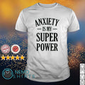 Anxiety is my super power - Adult & Kids T-Shirts, Sweatshirts & Hoodies apparel design preview 1