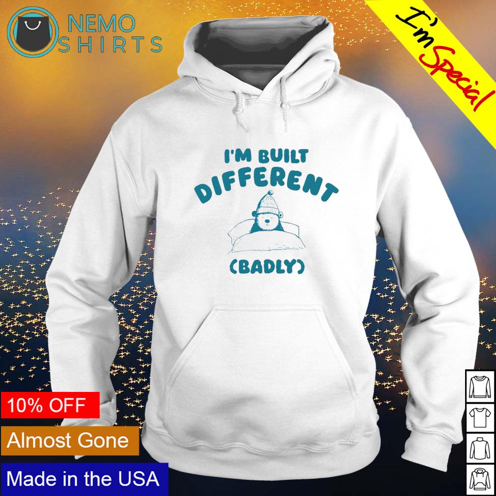 Bear I'm built different badly - Adult & Kids T-Shirts, Sweatshirts & Hoodies product image 2