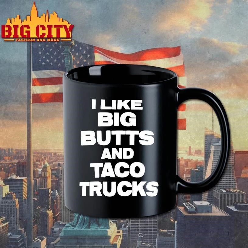 I Like Big Butts And Taco Trucks - Adult & Kids T-Shirts, Sweatshirts & Hoodies apparel design preview 3