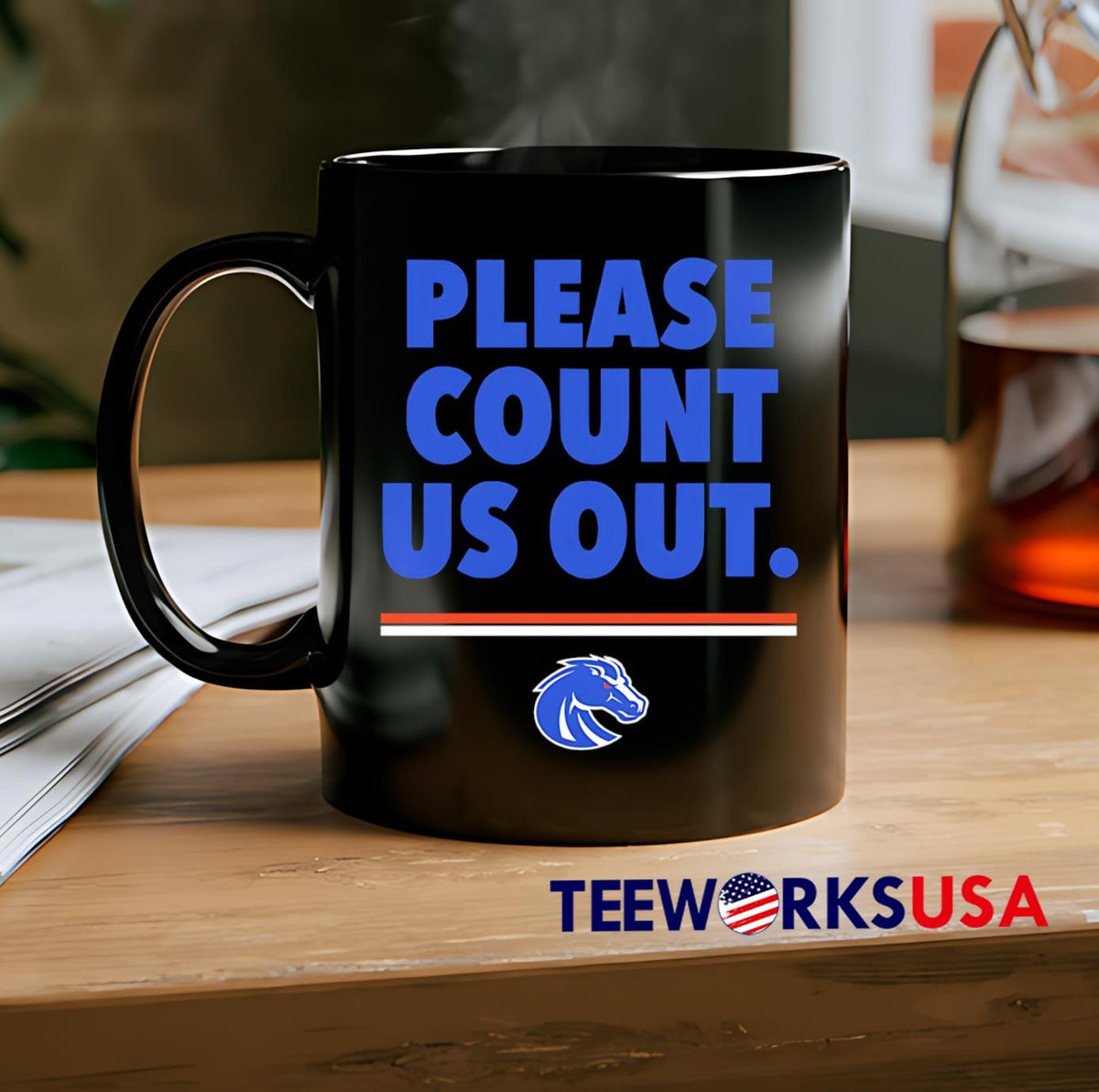 Please Count Us Out Boise State Broncos - Adult & Kids T-Shirts, Sweatshirts & Hoodies apparel design preview 2