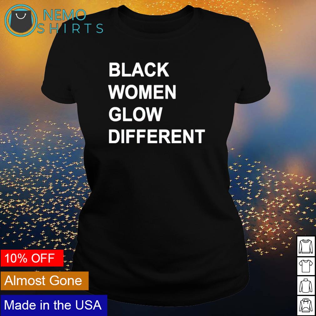 Black women glow different - Adult & Kids T-Shirts, Sweatshirts & Hoodies apparel design preview 3