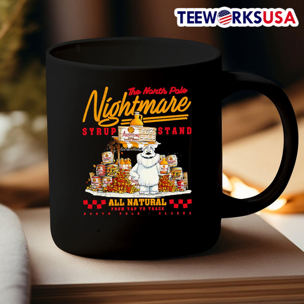 The North Pole Nightmare syrup stand all natural - Adult & Kids T-Shirts, Sweatshirts & Hoodies apparel design preview 3