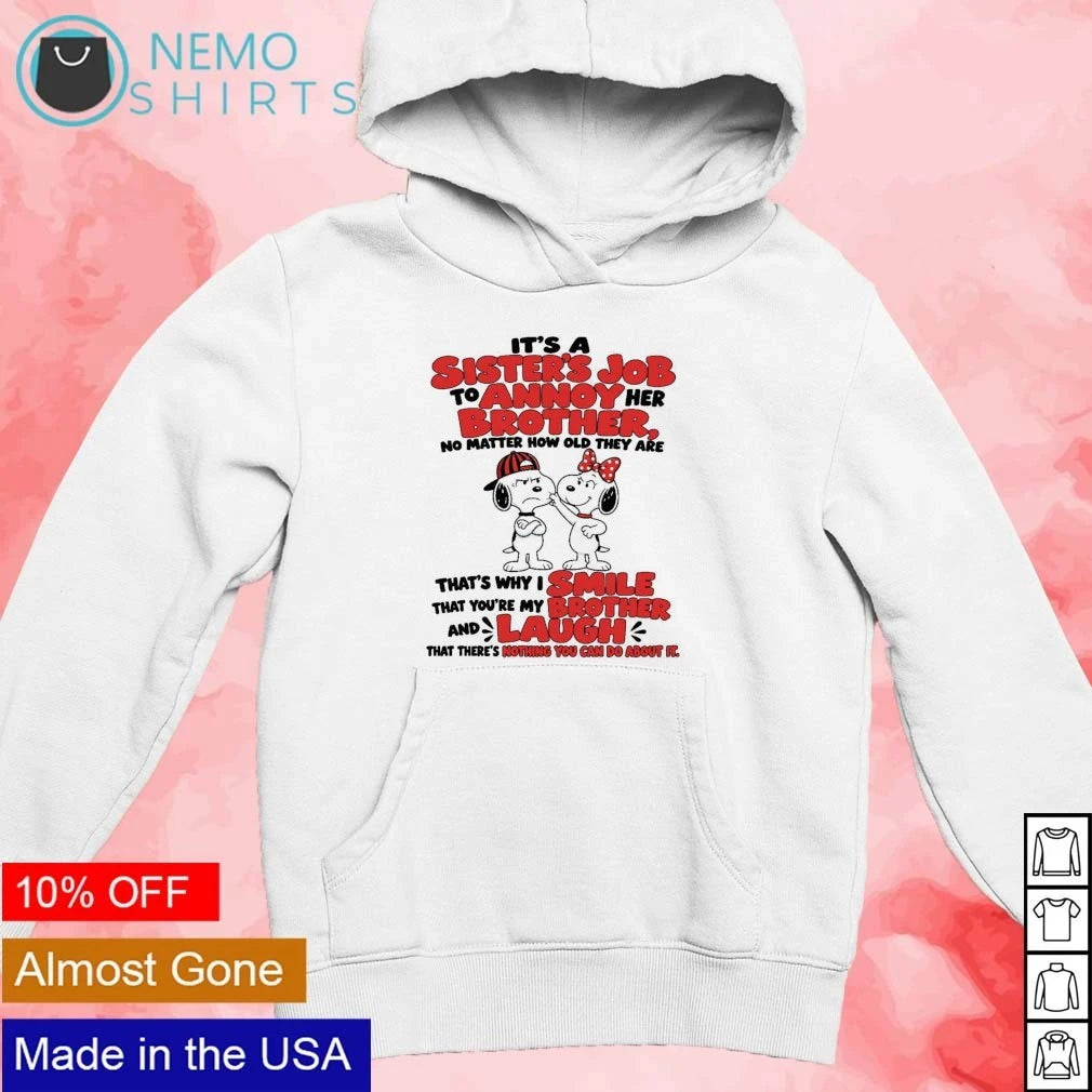Snoopy It's a Sister's Job to Annoy Her Brother - Adult & Kids T-Shirts, Sweatshirts & Hoodies apparel design preview 2