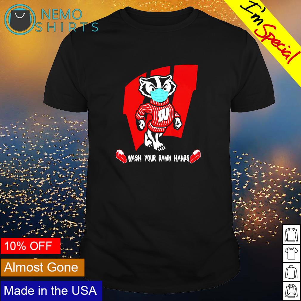Wisconsin Badgers wash your damn hands - Adult & Kids T-Shirts, Sweatshirts & Hoodies product image 1