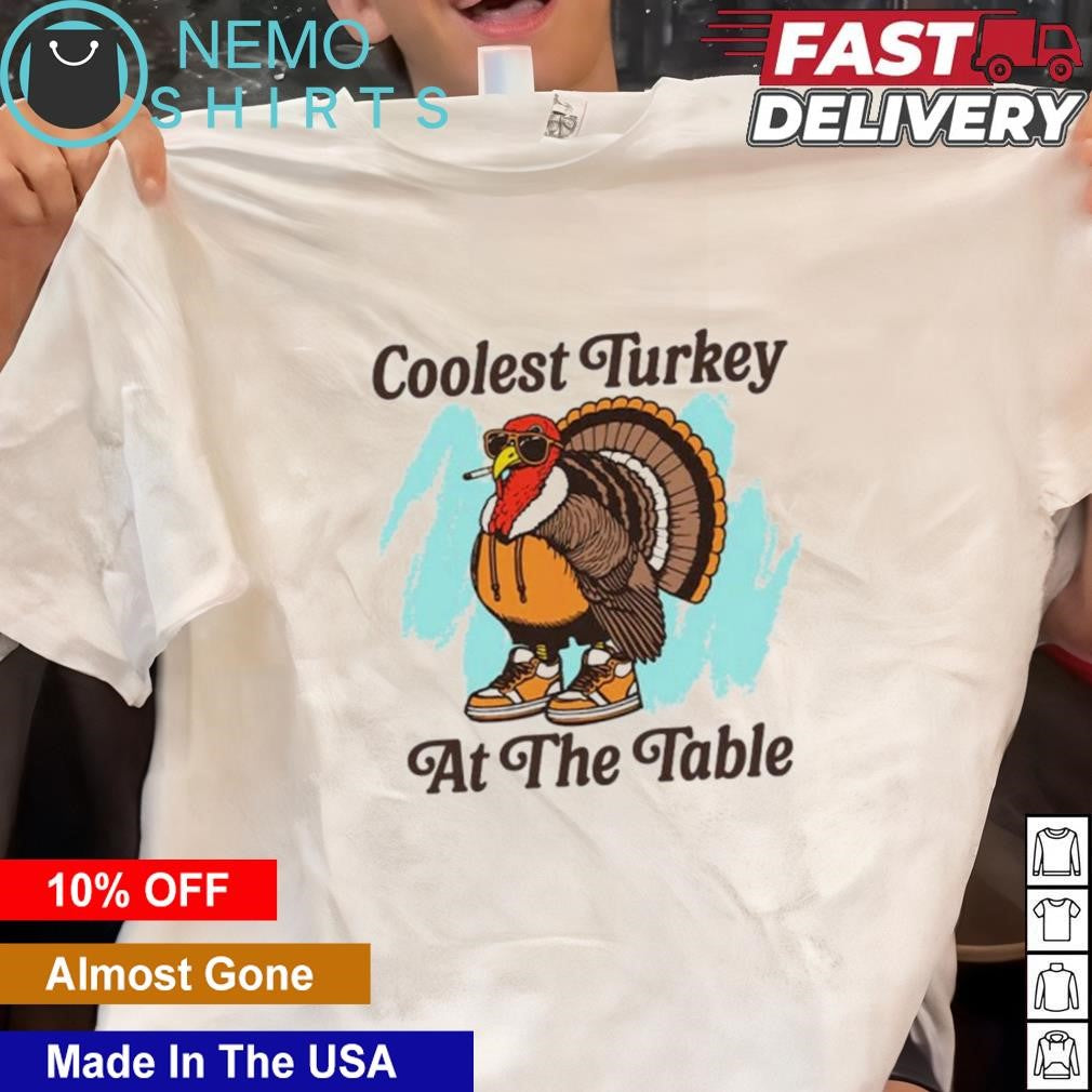 Coolest Turkey at the table - Adult & Kids T-Shirts, Sweatshirts & Hoodies apparel design preview 1