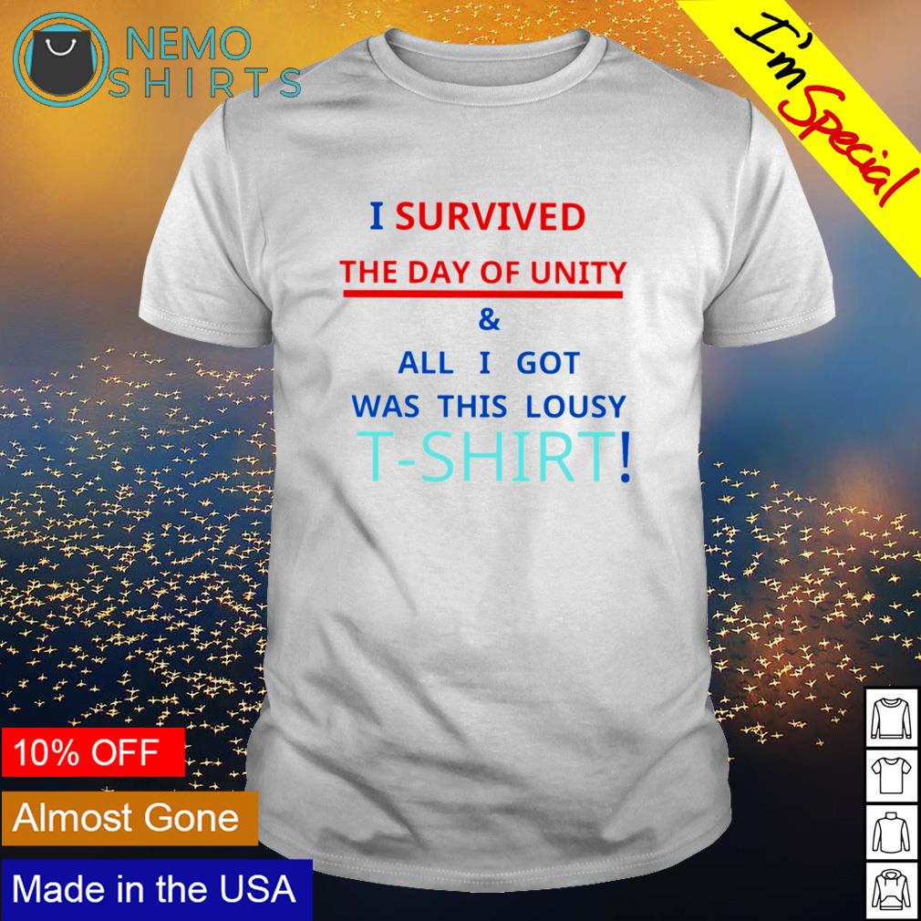 I survived the day of unity and all got was this - Adult & Kids T-Shirts, Sweatshirts & Hoodies apparel design preview 1