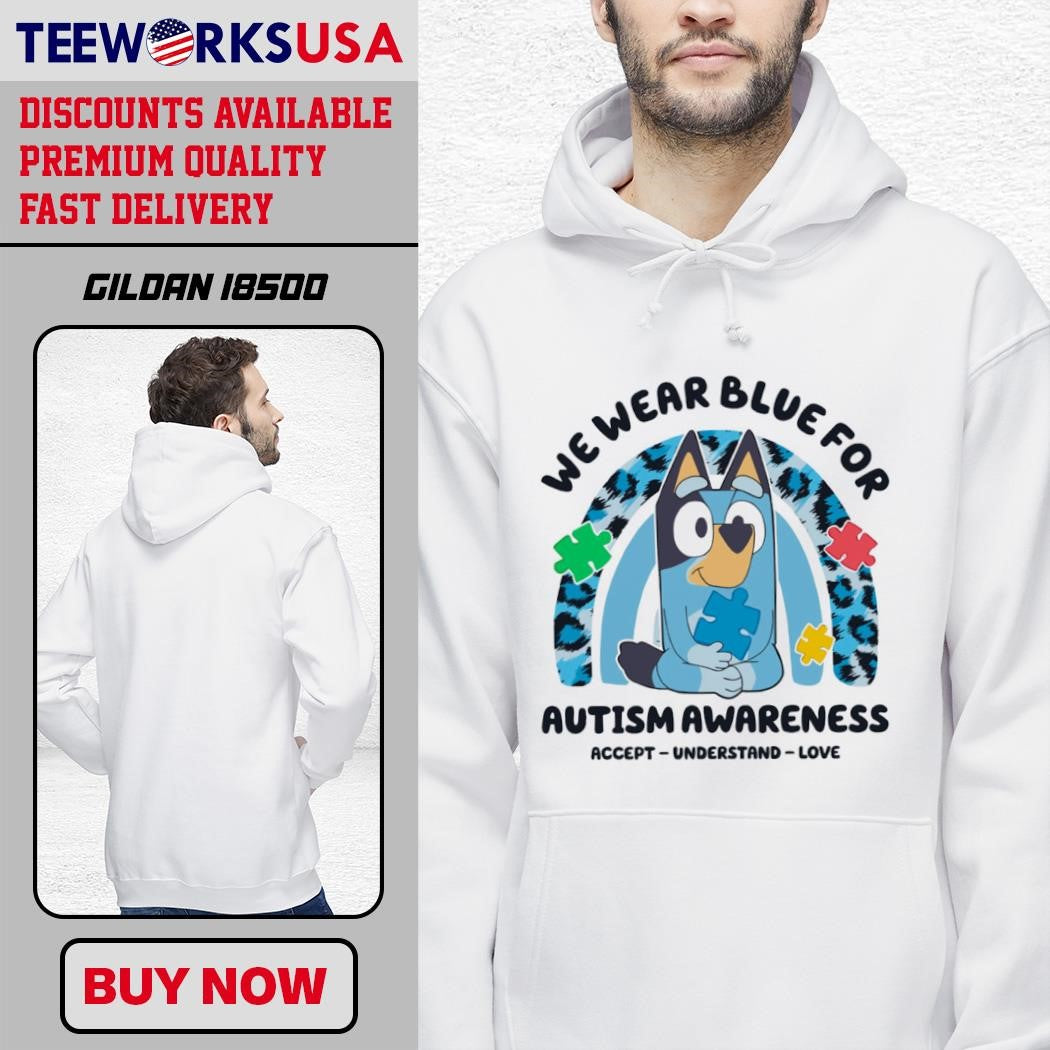 Bluey characters we wear blue for autism accept - Adult & Kids T-Shirts, Sweatshirts & Hoodies apparel design preview 2