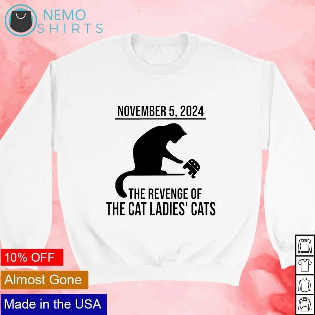 November 5 2024 the revenge of cat ladies cats - Adult & Kids T-Shirts, Sweatshirts & Hoodies apparel design preview 4