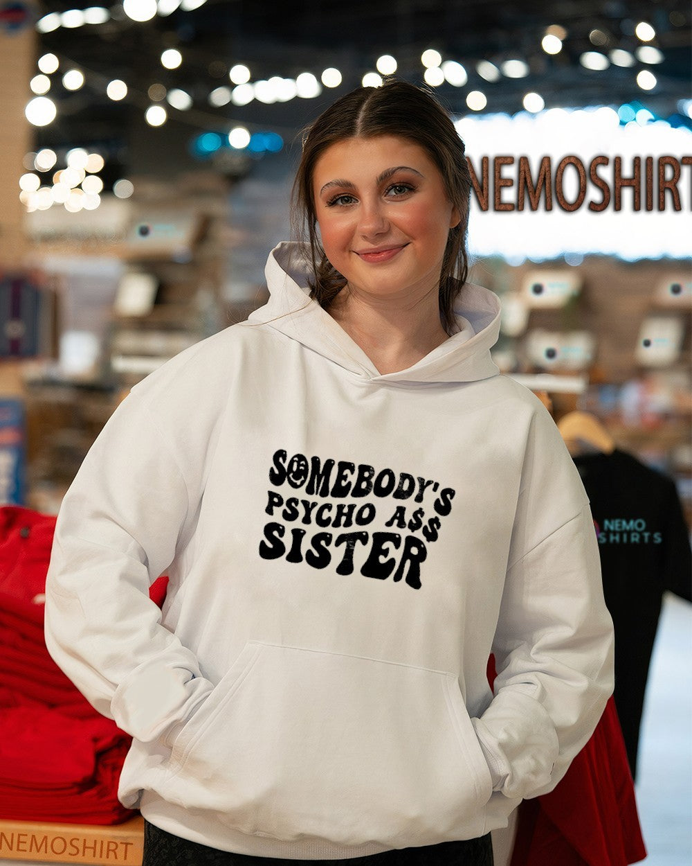 Somebody's psycho ass sister - Adult & Kids T-Shirts, Sweatshirts & Hoodies apparel design preview 3