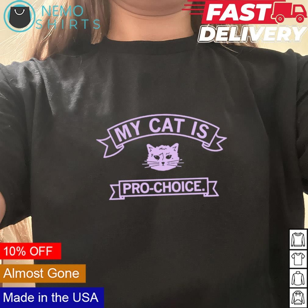 My cat is pro choice - Adult & Kids T-Shirts, Sweatshirts & Hoodies apparel design preview 3