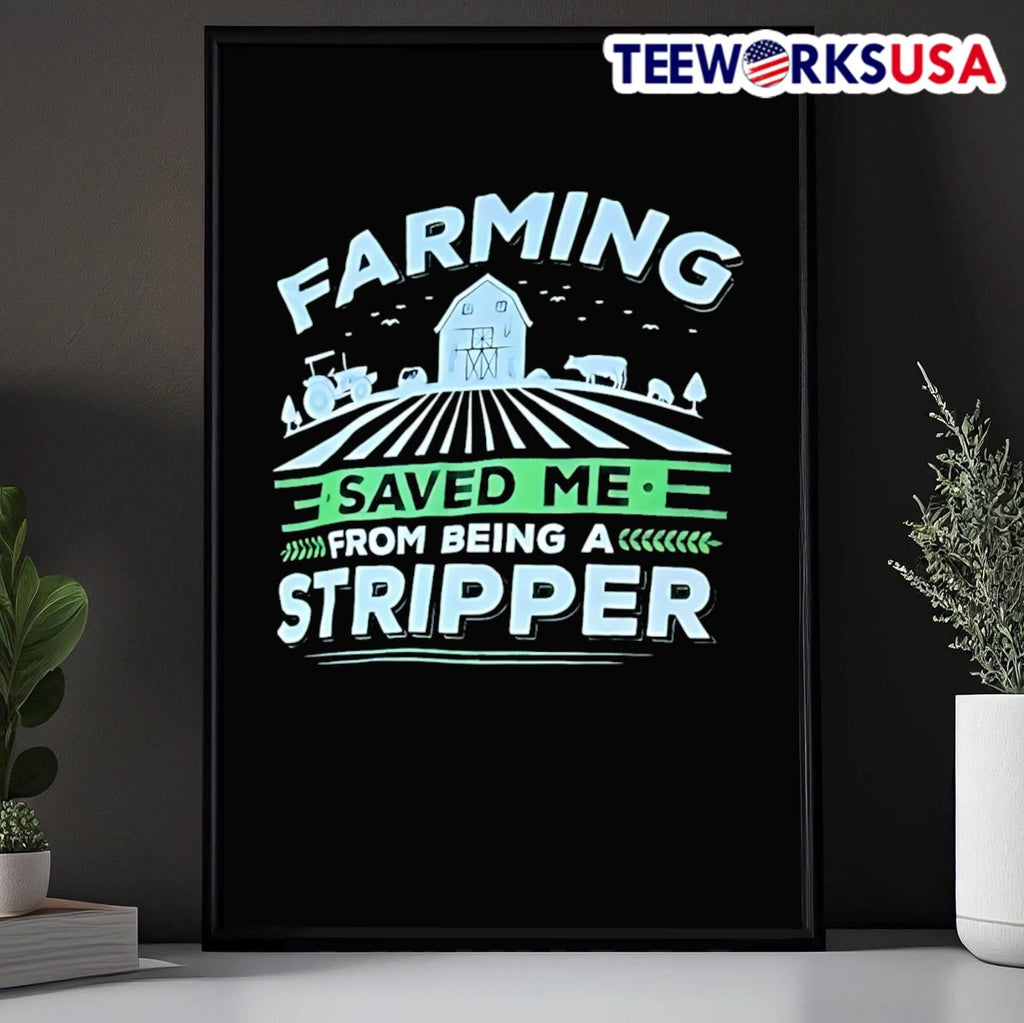 Farming Saved Me from Being a Stripper Farm Tractor - Adult & Kids T-Shirts, Sweatshirts & Hoodies apparel design preview 5