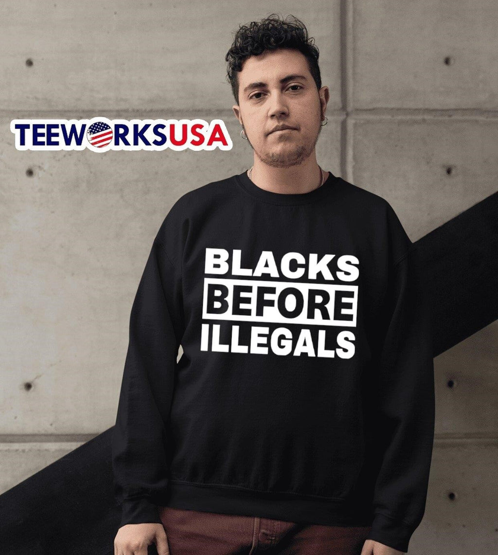 Blacks before illegals - Adult & Kids T-Shirts, Sweatshirts & Hoodies apparel design preview 6