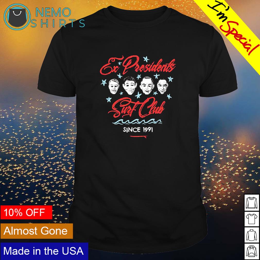 Ex Presidents Surf club since 1991 - Adult & Kids T-Shirts, Sweatshirts & Hoodies apparel design preview 1