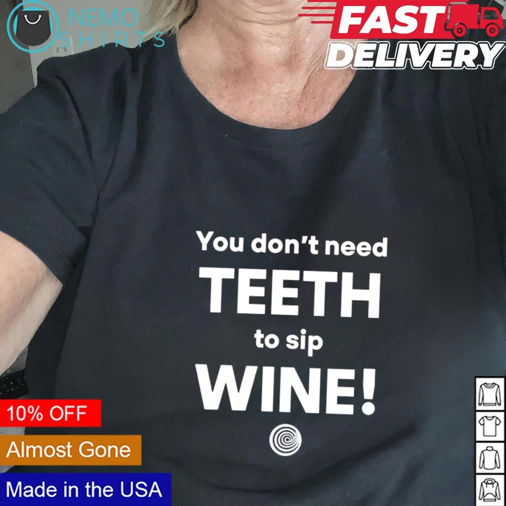 You don't needth to sip wine - Adult & Kids T-Shirts, Sweatshirts & Hoodies product image 2