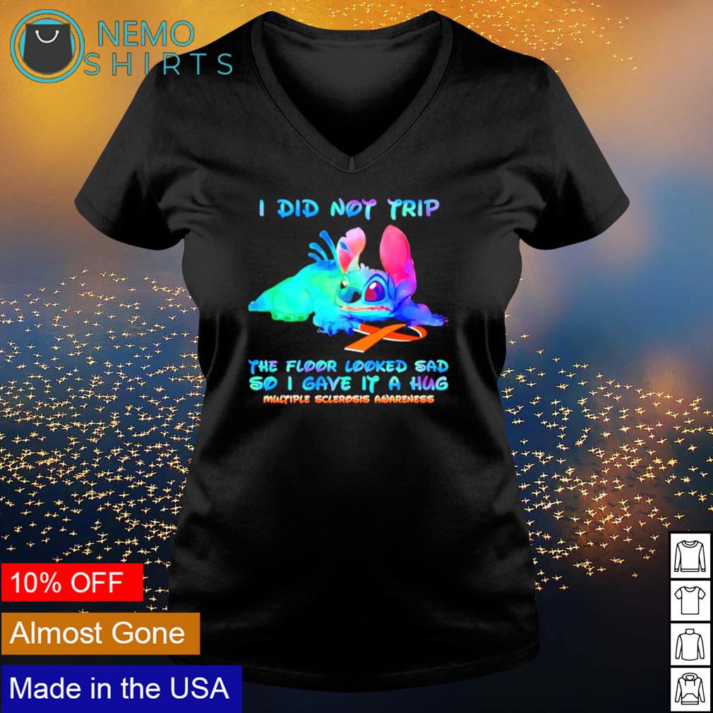 Stitch multiple sclerosis I did not trip the floor - Adult & Kids T-Shirts, Sweatshirts & Hoodies apparel design preview 5