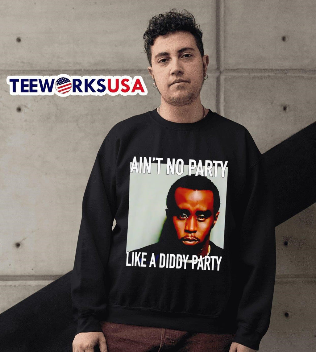Puff Diddy ain't no party like a - Adult & Kids T-Shirts, Sweatshirts & Hoodies apparel design preview 3