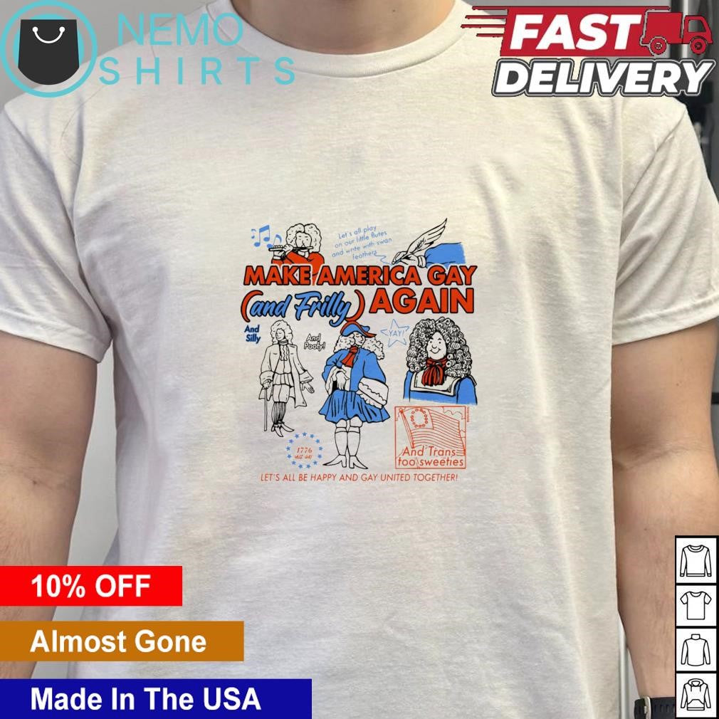 Make America gay and frilly again - Adult & Kids T-Shirts, Sweatshirts & Hoodies apparel design preview 5