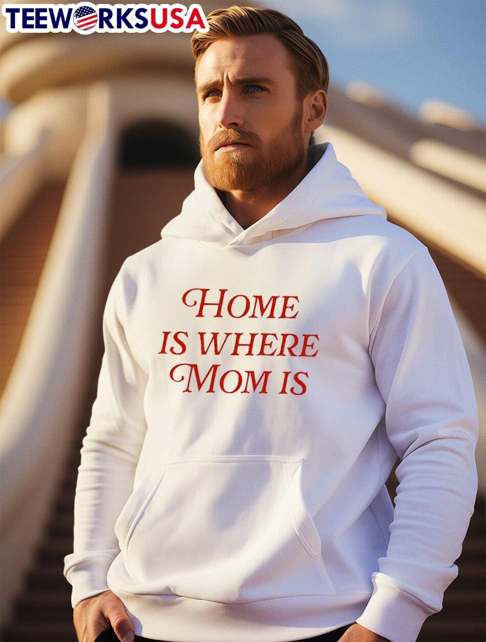 Home Is Where Mom - Adult & Kids T-Shirts, Sweatshirts & Hoodies apparel design preview 2