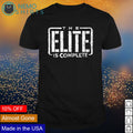 The Elite is complete - Adult & Kids T-Shirts, Sweatshirts & Hoodies apparel design preview 1