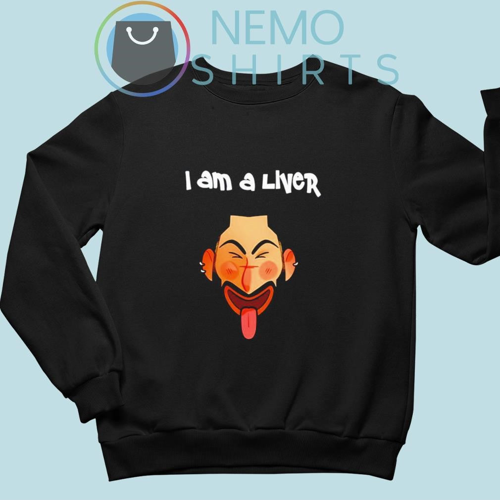 Orry wearing I am a liver - Adult & Kids T-Shirts, Sweatshirts & Hoodies apparel design preview 4