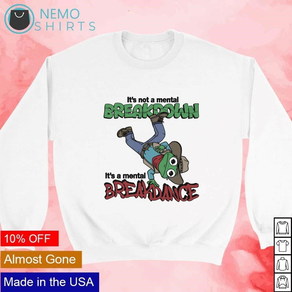 It's not a mental breakdown breakdance cowboy frog - Adult & Kids T-Shirts, Sweatshirts & Hoodies apparel design preview 4