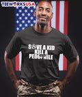 Save a kid kill pedophile - Adult & Kids T-Shirts, Sweatshirts & Hoodies apparel design preview 1