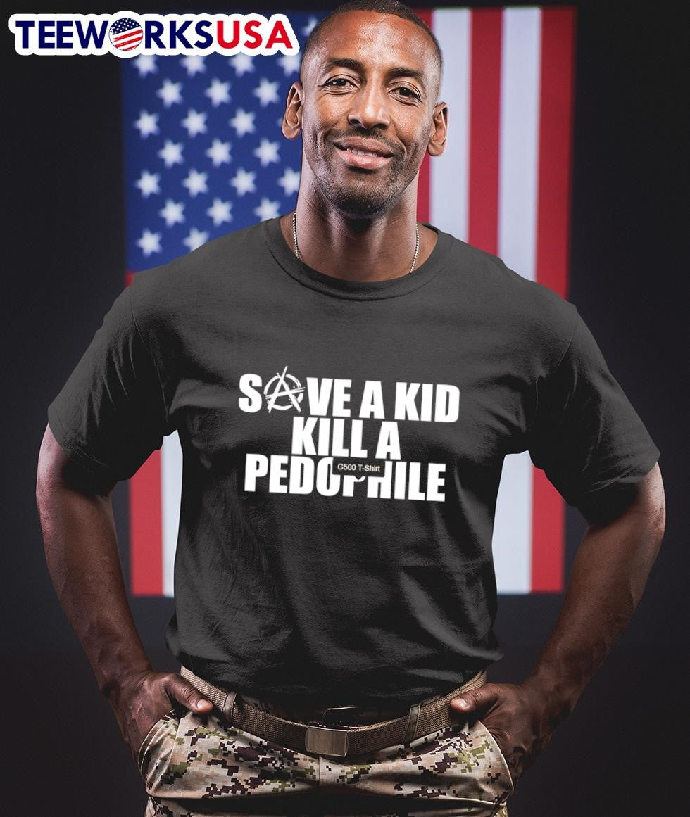 Save a kid kill pedophile - Adult & Kids T-Shirts, Sweatshirts & Hoodies apparel design preview 1