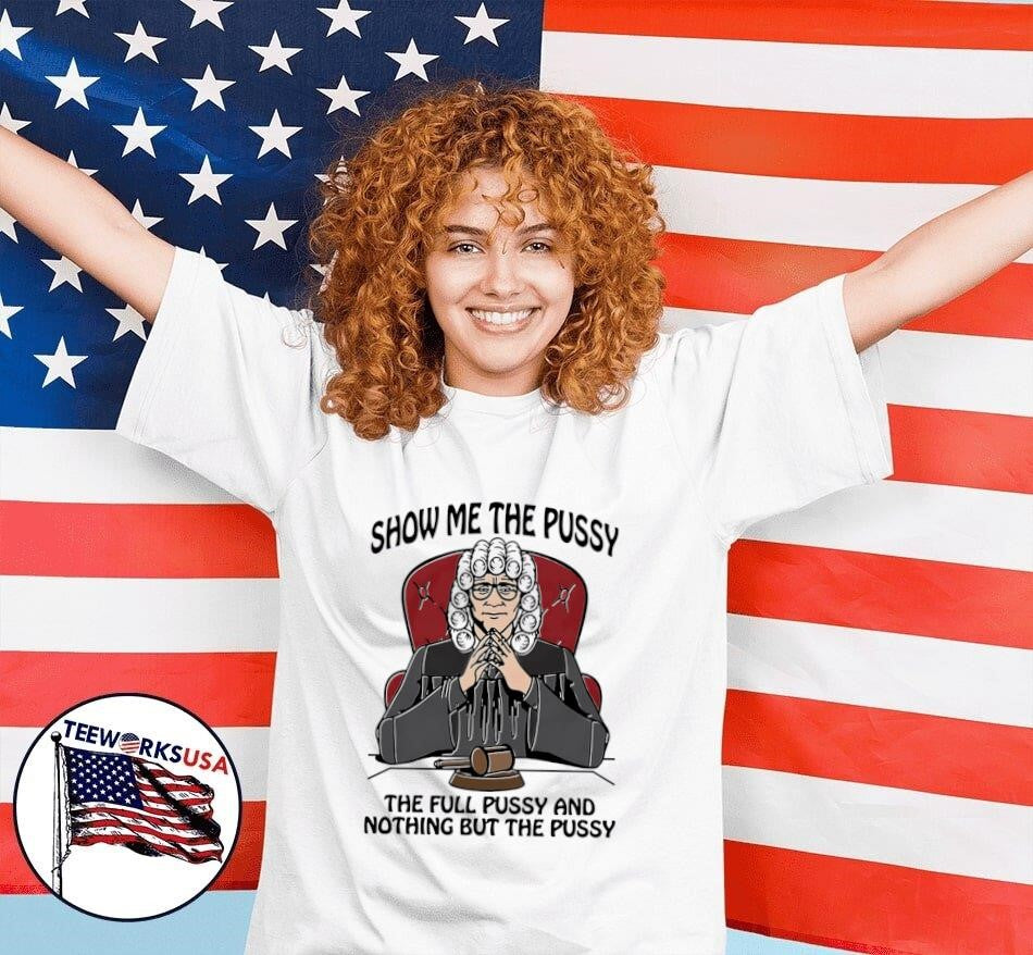 Show me the pussy full and nothing but - Adult & Kids T-Shirts, Sweatshirts & Hoodies apparel design preview 7