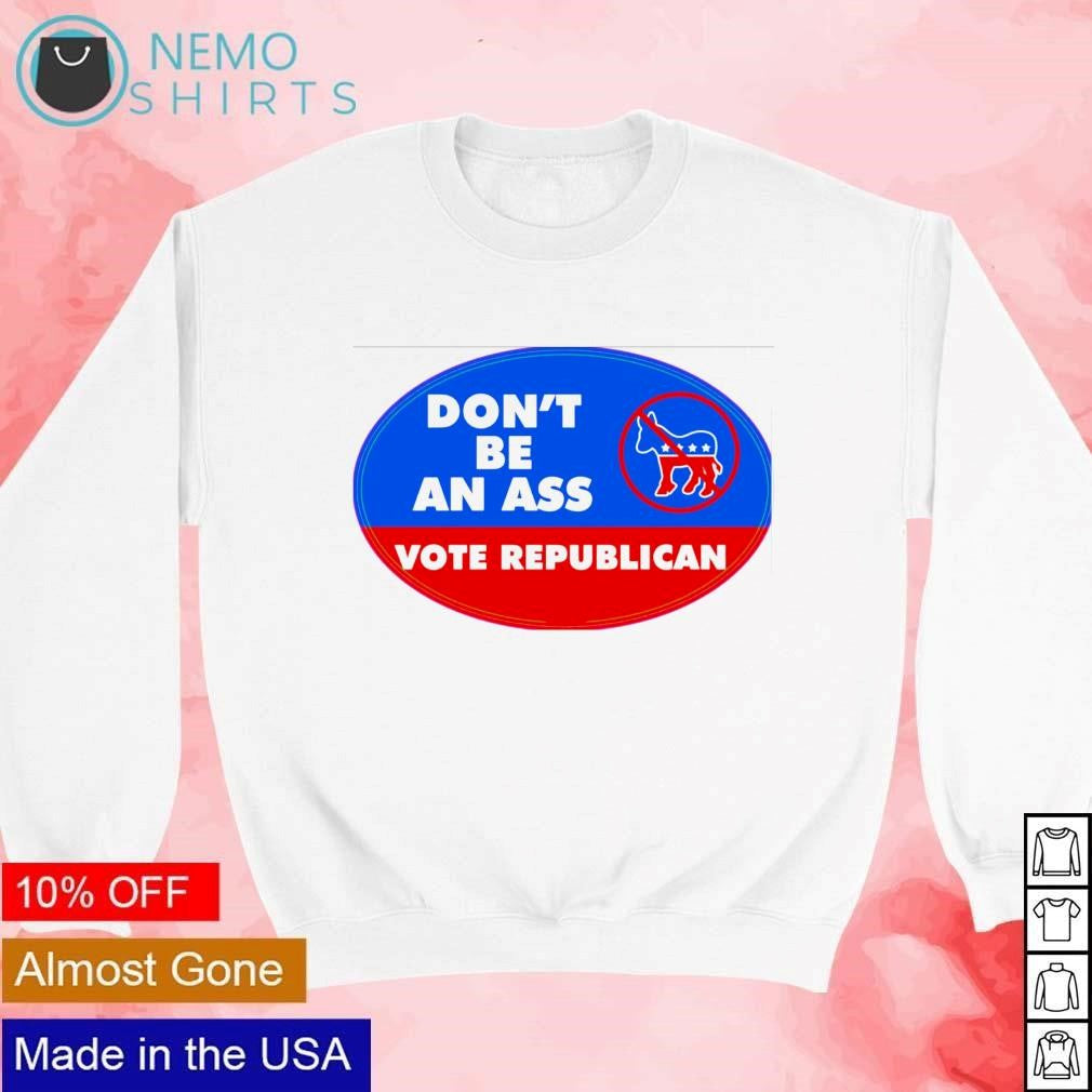 Don't be ass donkey vote republican - Adult & Kids T-Shirts, Sweatshirts & Hoodies product image 4