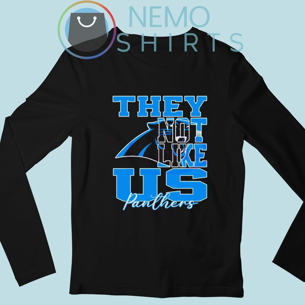 Carolina Panthers they not like us - Adult & Kids T-Shirts, Sweatshirts & Hoodies apparel design preview 3