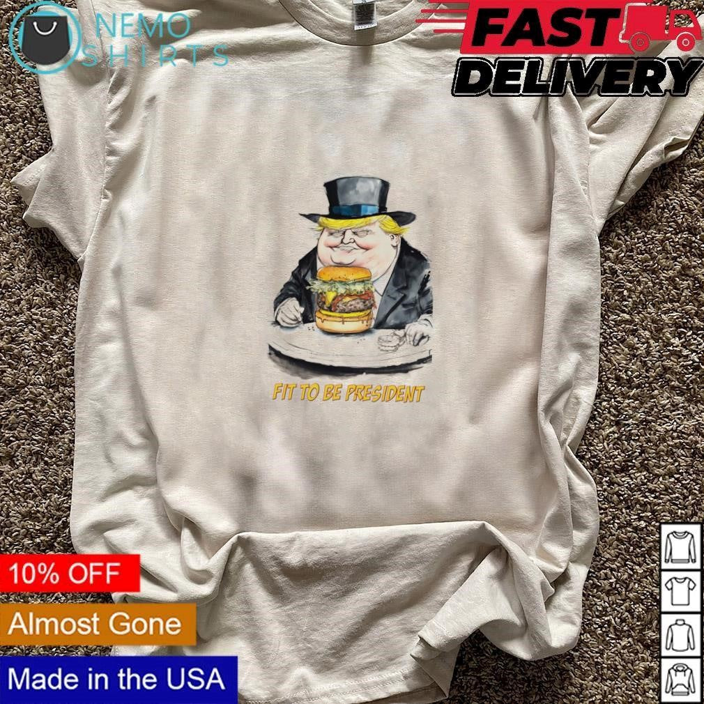 Fit to be president Trump eating burger - Adult & Kids T-Shirts, Sweatshirts & Hoodies apparel design preview 3