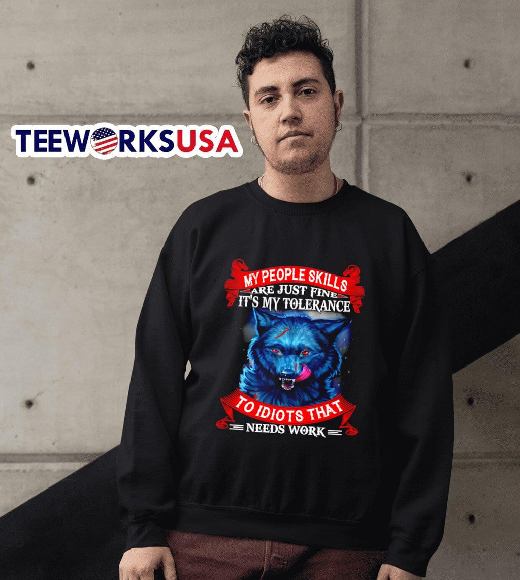 Wolf my people skills are just fine it's tolerance to - Adult & Kids T-Shirts, Sweatshirts & Hoodies apparel design preview 6