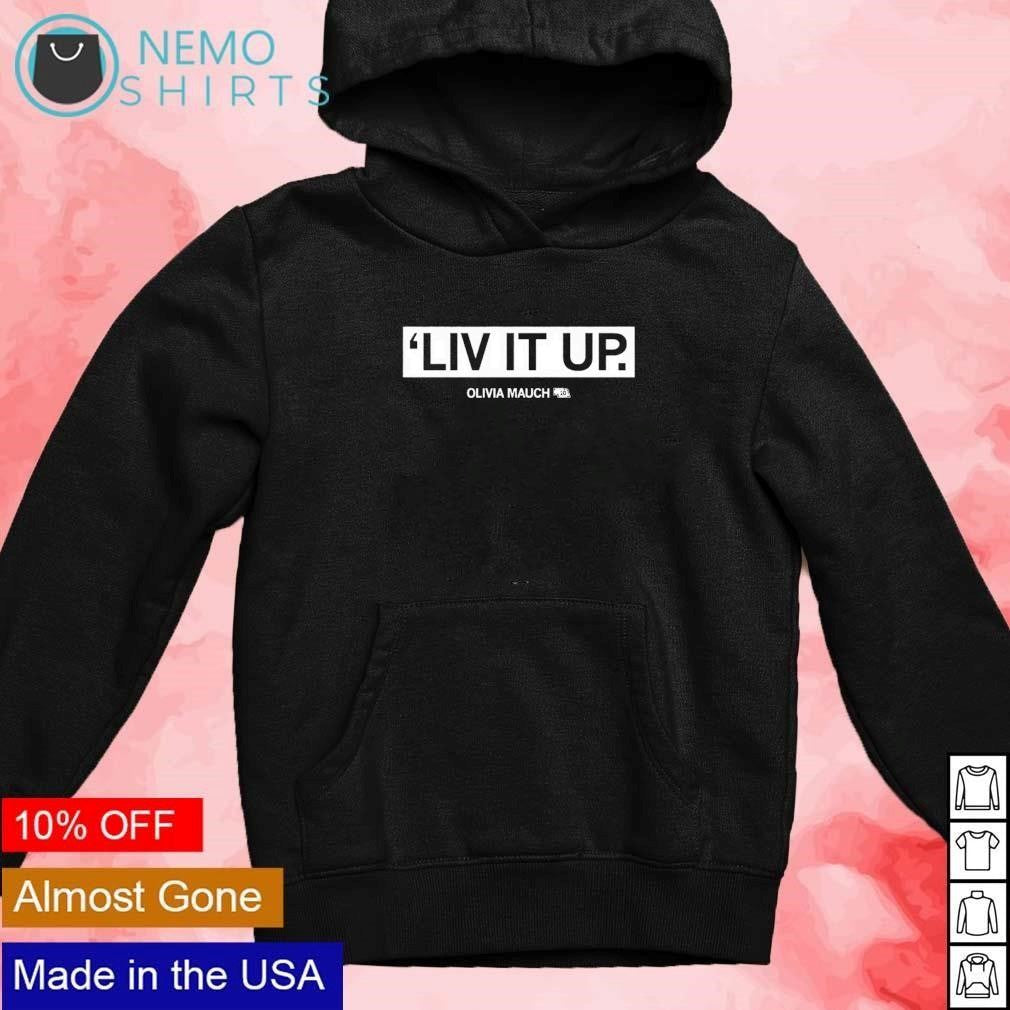 Liv it up Olivia Mauch - Adult & Kids T-Shirts, Sweatshirts & Hoodies apparel design preview 2