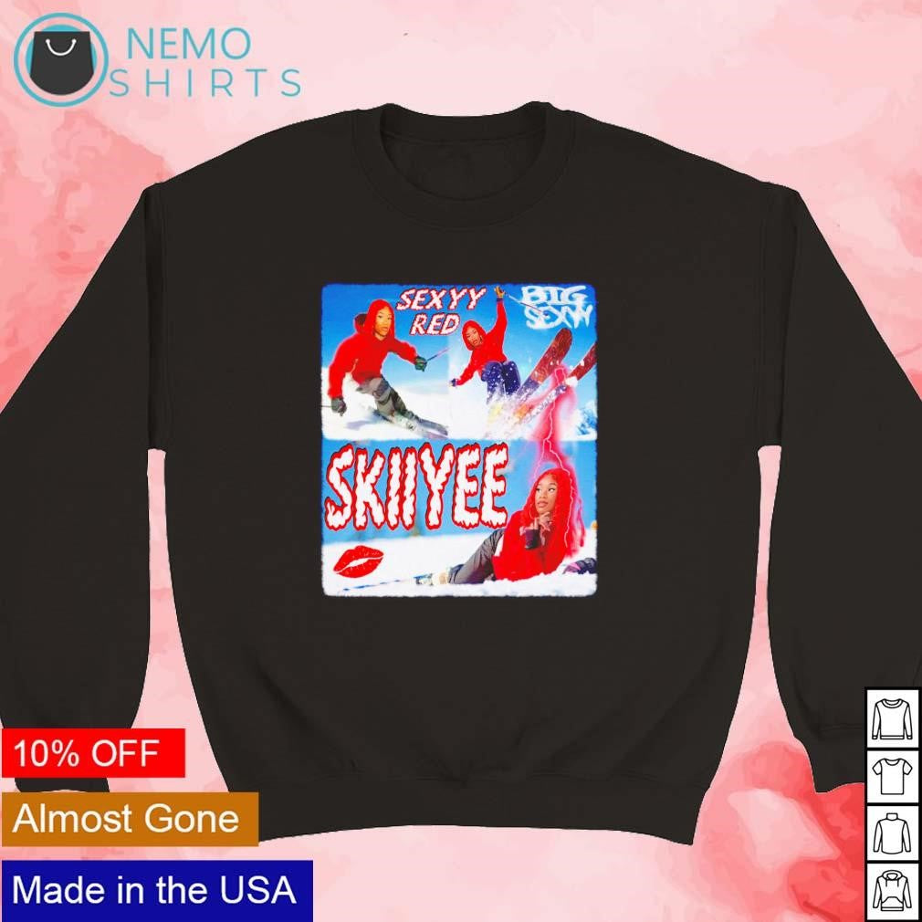 Skiiyee sexyy red big sexxy - Adult & Kids T-Shirts, Sweatshirts & Hoodies apparel design preview 3