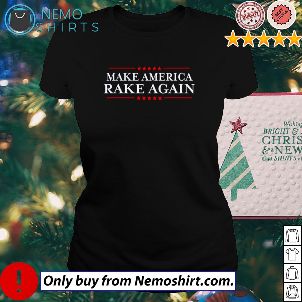 Make America rake again - Adult & Kids T-Shirts, Sweatshirts & Hoodies apparel design preview 3