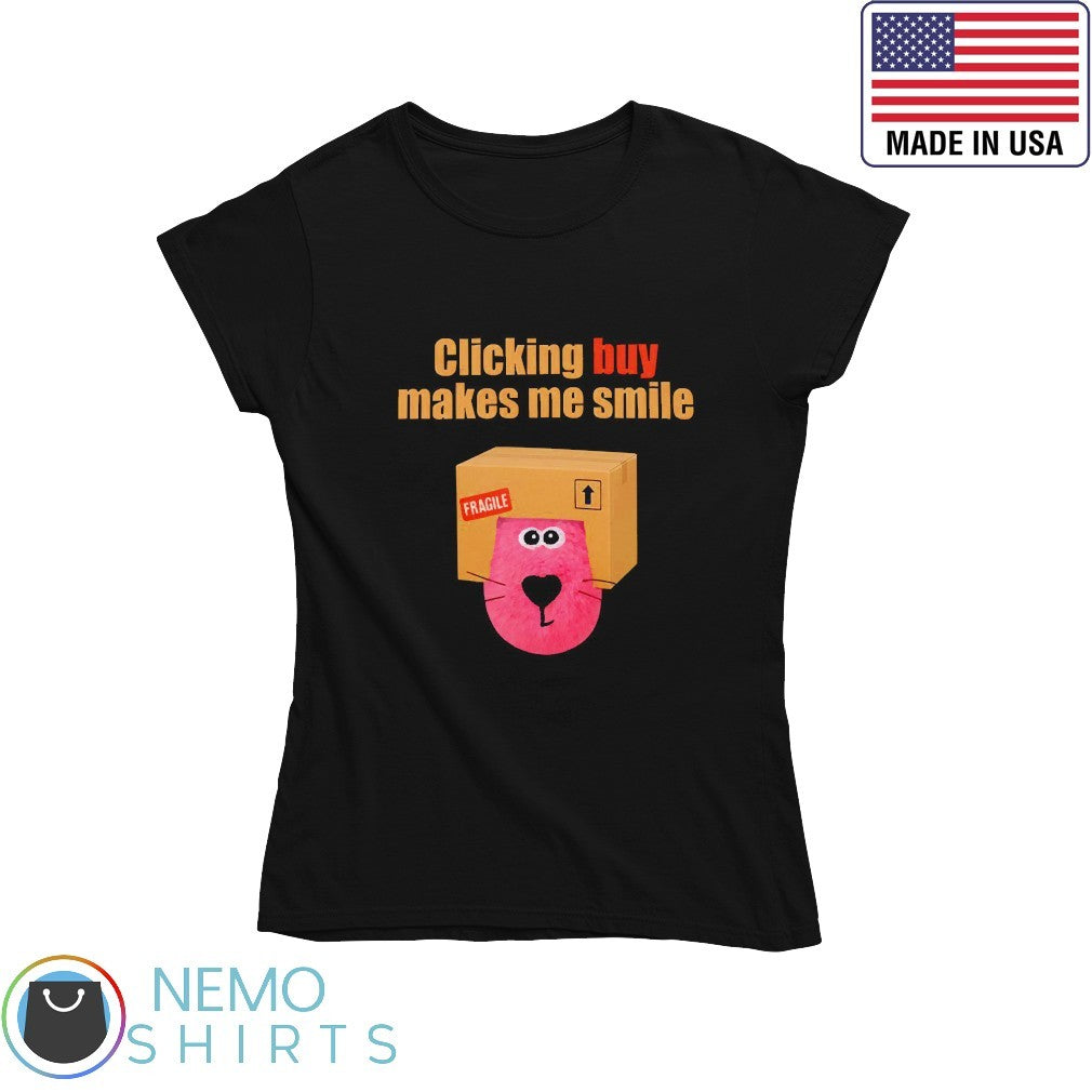 Clicking buy makes me smile - Adult & Kids T-Shirts, Sweatshirts & Hoodies apparel design preview 4