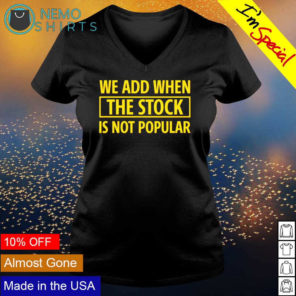 We add when the stock is not popular - Adult & Kids T-Shirts, Sweatshirts & Hoodies apparel design preview 5