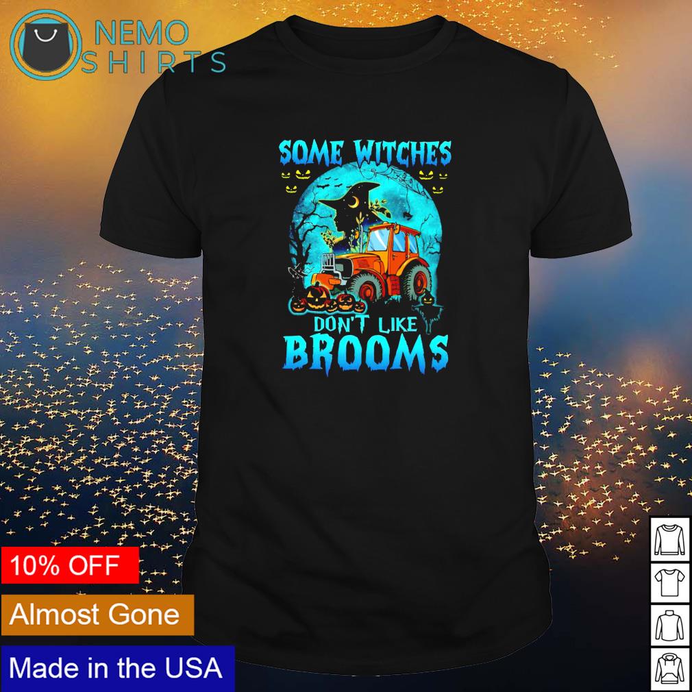 Tractor some witches don't like brooms - Adult & Kids T-Shirts, Sweatshirts & Hoodies apparel design preview 1