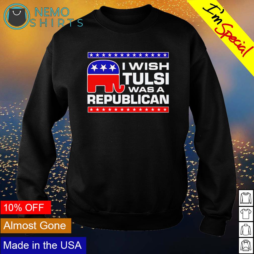 I wish tulsi was a Republican - Adult & Kids T-Shirts, Sweatshirts & Hoodies apparel design preview 4