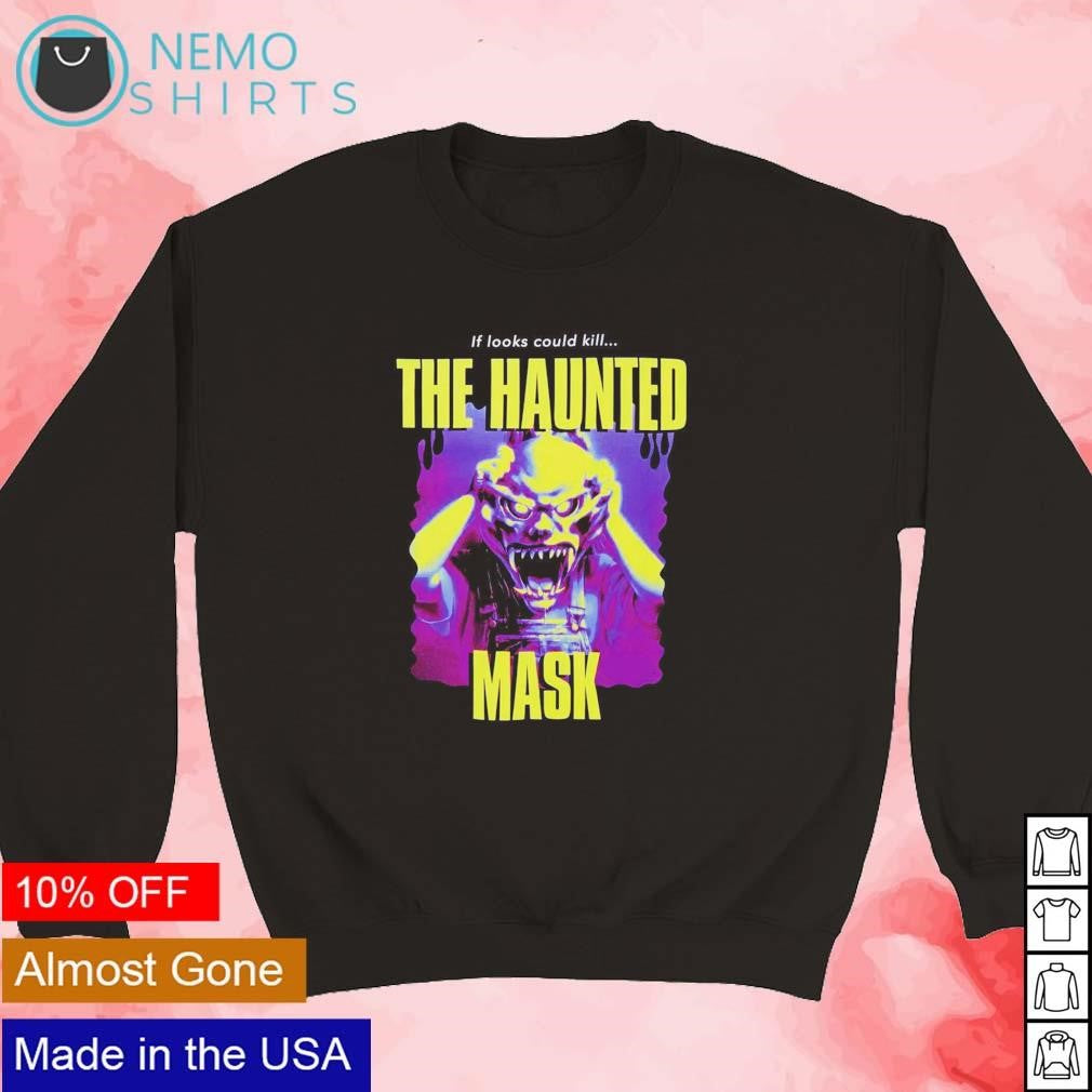 If looks could kill the haunted mask - Adult & Kids T-Shirts, Sweatshirts & Hoodies product image 3