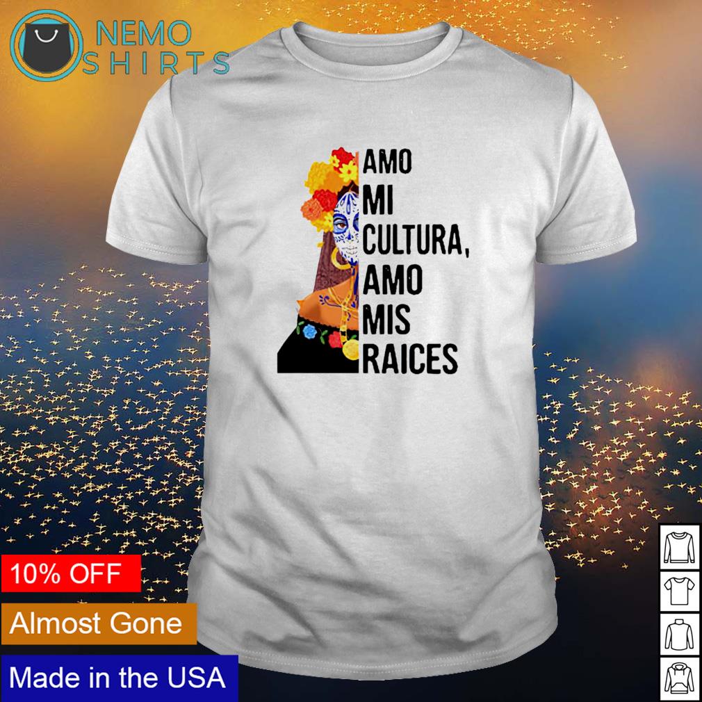 Amo mi cultura mis raices - Adult & Kids T-Shirts, Sweatshirts & Hoodies apparel design preview 1