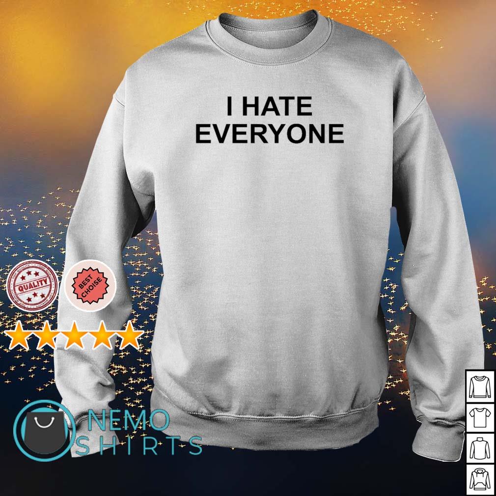 I hate everyone - Adult & Kids T-Shirts, Sweatshirts & Hoodies apparel design preview 4