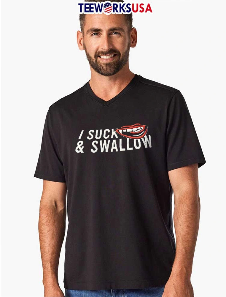 I suck and swallow - Adult & Kids T-Shirts, Sweatshirts & Hoodies apparel design preview 8