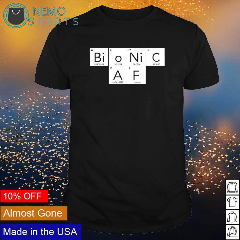 Bionic AF Periodic Table - Adult & Kids T-Shirts, Sweatshirts & Hoodies apparel design preview 1