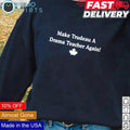 Make Trudeau a drama teacher again Canada - Adult & Kids T-Shirts, Sweatshirts & Hoodies apparel design preview 1