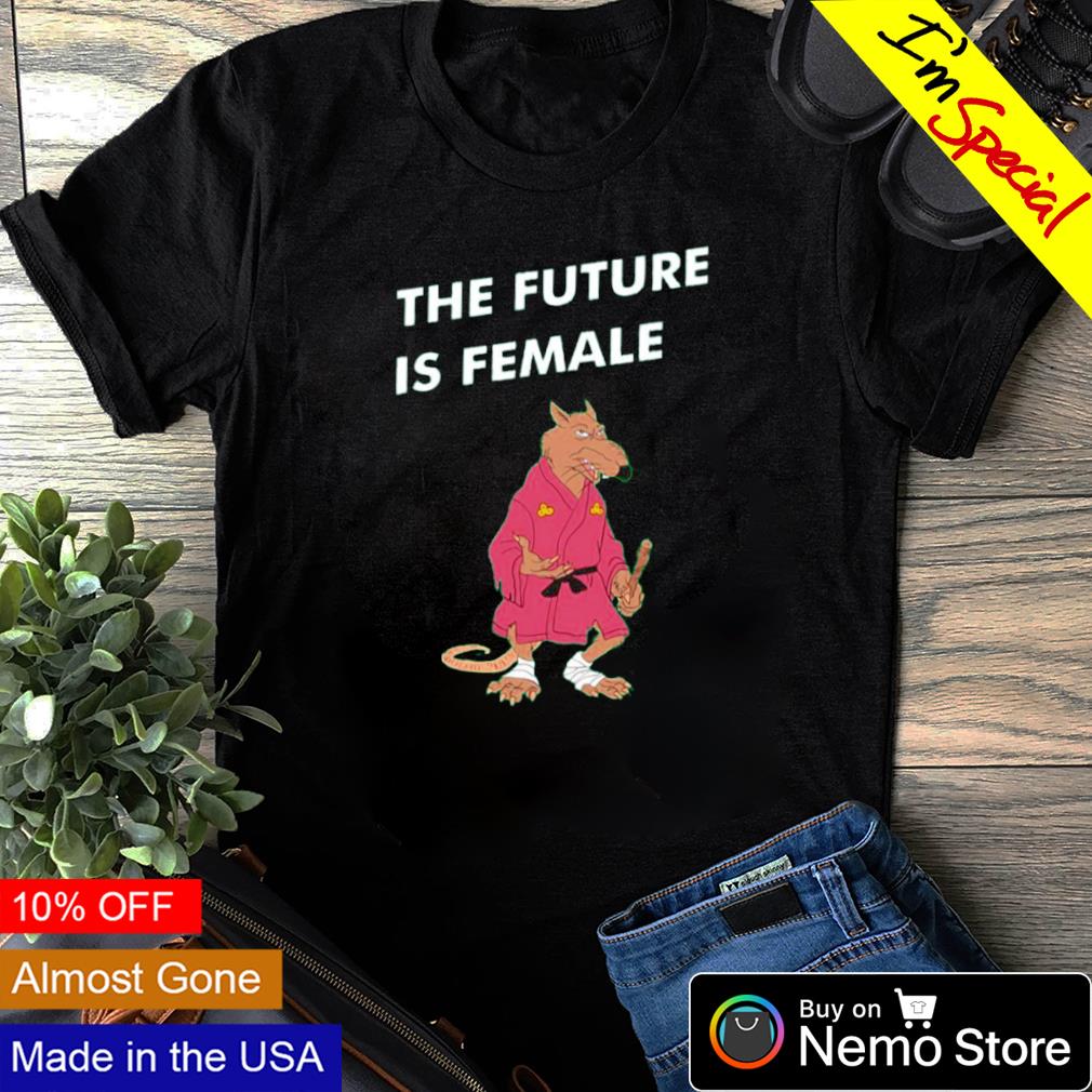 Splinter the future is female - Adult & Kids T-Shirts, Sweatshirts & Hoodies apparel design preview 1