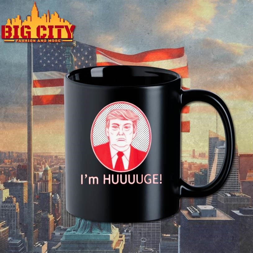 I'm Huge Trump - Adult & Kids T-Shirts, Sweatshirts & Hoodies apparel design preview 3