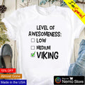 Level of awesomeness low medium viking - Adult & Kids T-Shirts, Sweatshirts & Hoodies apparel design preview 1