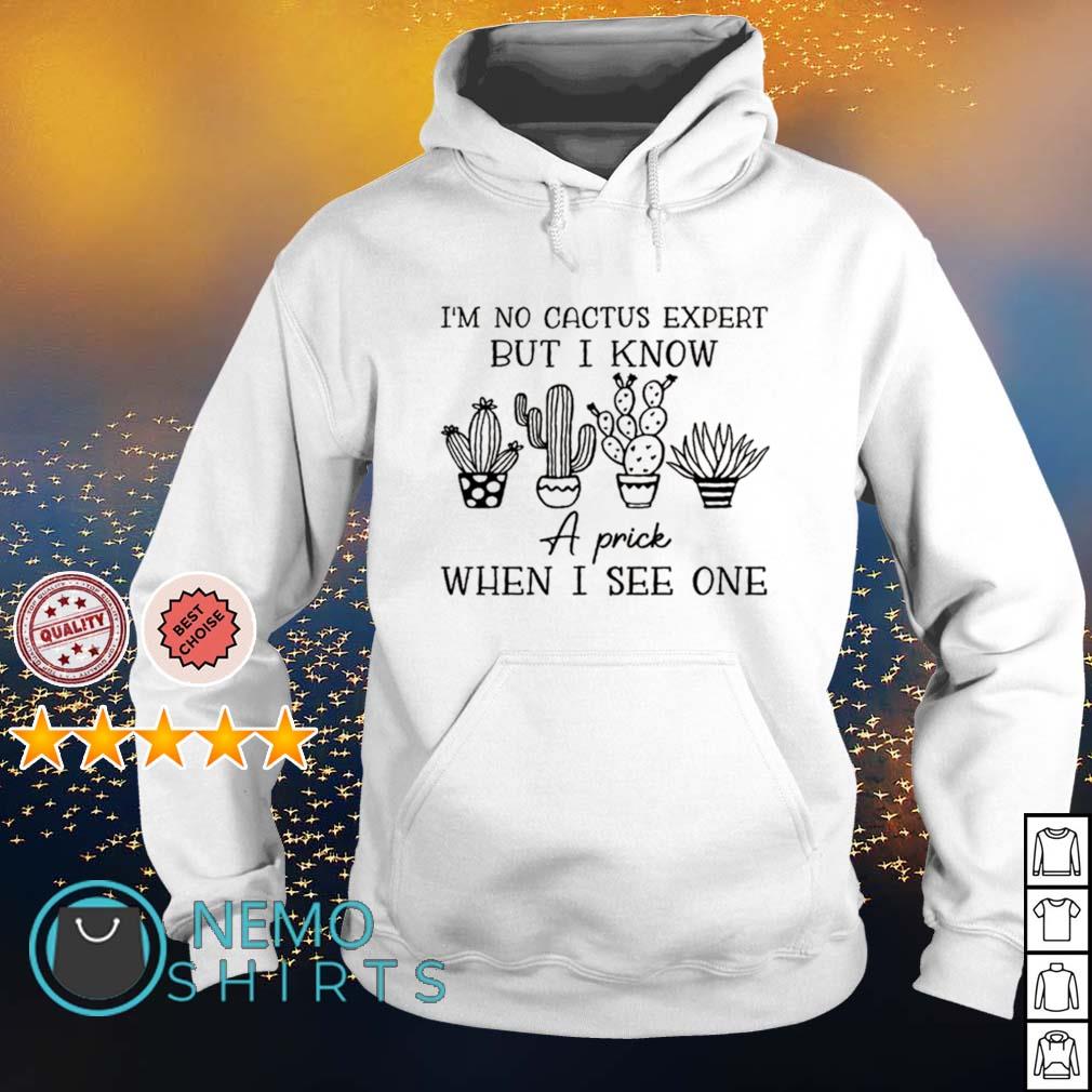 I'm no cactus expert but I know a prick when see one - Adult & Kids T-Shirts, Sweatshirts & Hoodies apparel design preview 2