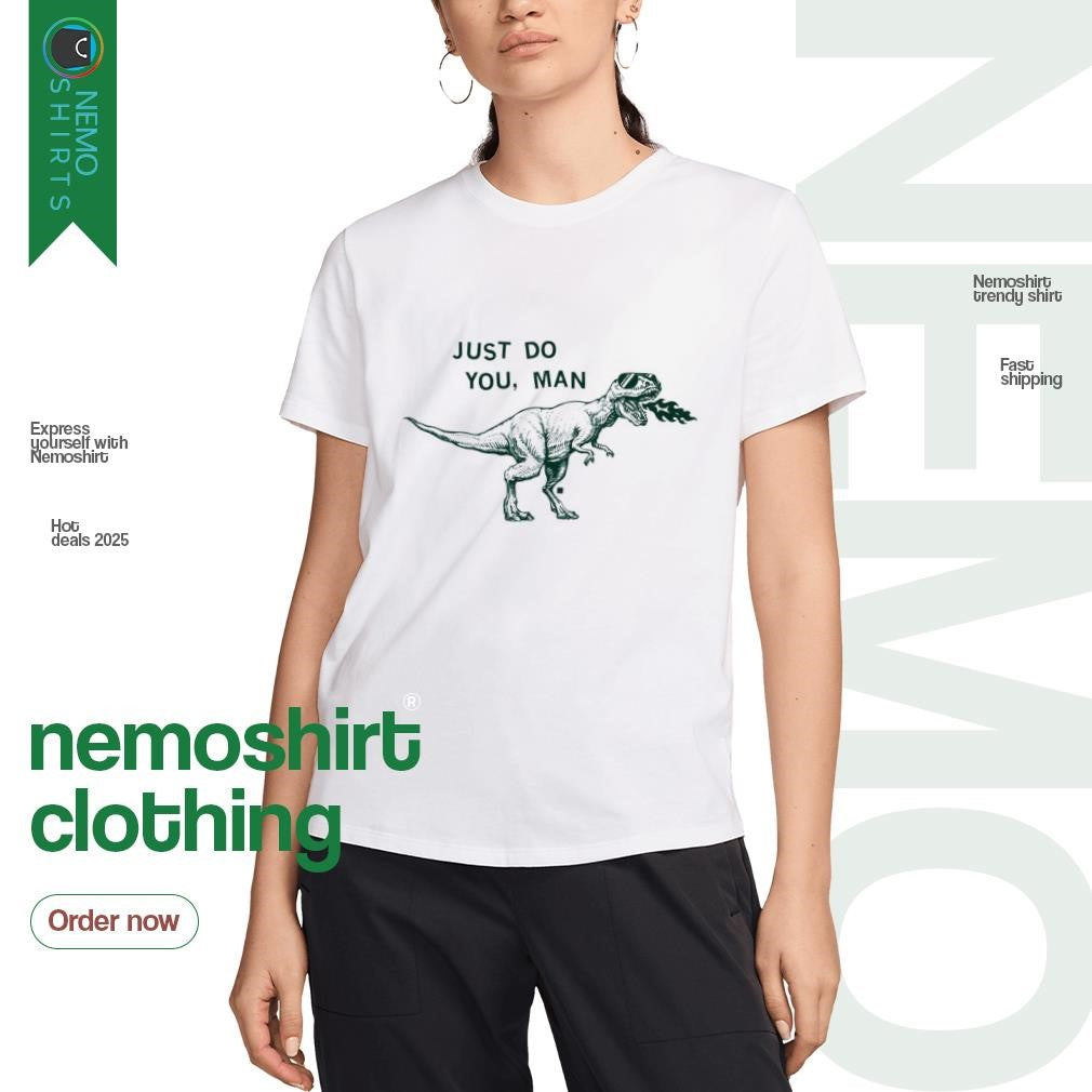 Just do you man Dinosaur - Adult & Kids T-Shirts, Sweatshirts & Hoodies apparel design preview 3